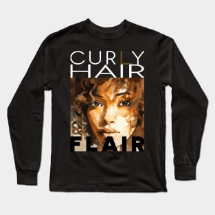 Curly hair flair style B - white text Long Sleeve T-Shirt